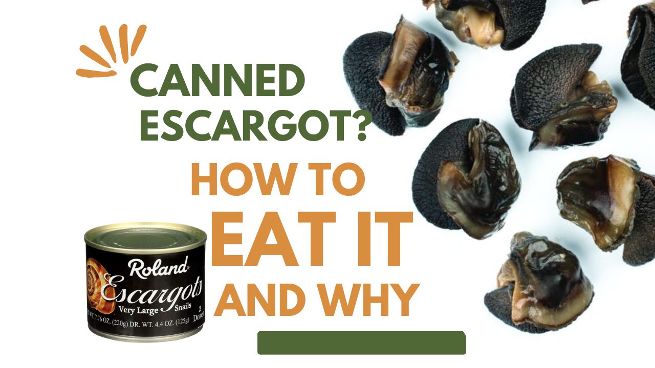Canned Escargot? How To Eat It and Why PantryWay